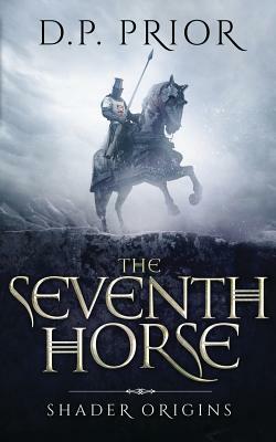 The Seventh Horse by Derek Prior