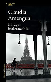 El lugar inalcanzable by Claudia Amengual