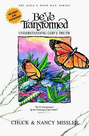 Be Ye Transformed by Nancy Missler, Nancy Missler