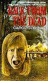 Back from the Dead by Carol Gorman