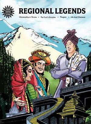 Regional Legends - Vikramaditya's Throne, The Fool's Disciples, Thugsen, Lila and Chanesar  by Ramesh Mudholkar, Kamala Chandrakant, Indira Ananthakrishnan, N.G. Pratibha