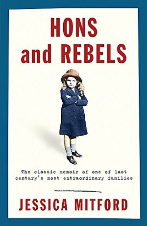 Hons & Rebels by Jessica Mitford