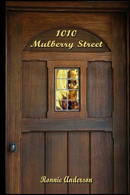 1010 Mulberry Street by Ronnie G. Anderson