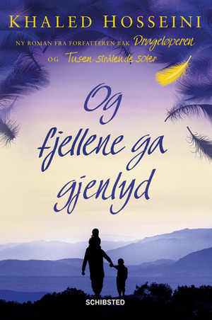 Og fjellene ga gjenlyd by Khaled Hosseini