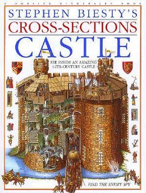 Stephen Biesty's Cross-Sections Castle by Richard Platt, Stephen Biesty