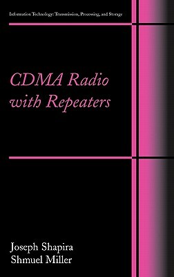 CDMA Radio with Repeaters by Joseph Shapira, Samuel Miller