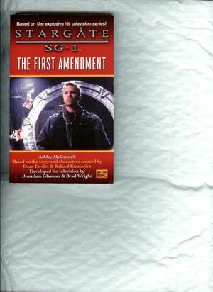 Stargate SG-1: The First Amendment by Ashley McConnell