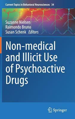 Non-Medical and Illicit Use of Psychoactive Drugs by 