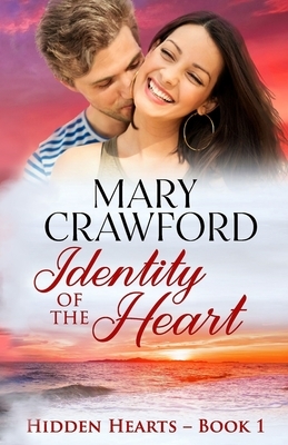 Identity of the Heart by Mary Crawford