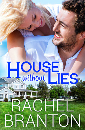 House Without Lies by Rachel Branton
