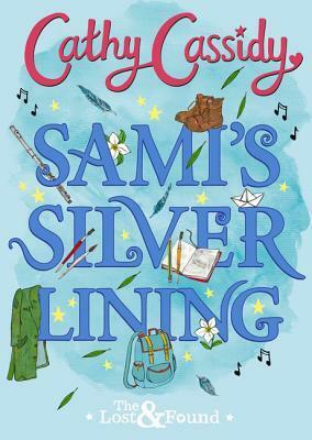 Sami's Silver Lining by Cathy Cassidy