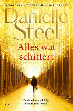 Alles wat schittert by Danielle Steel