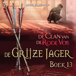 De Clan van de Rode Vos by John Flanagan