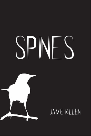 Spines by Jamie Killen