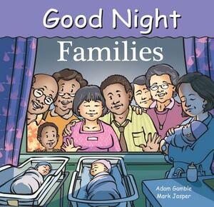 Good Night Families by Adam Gamble