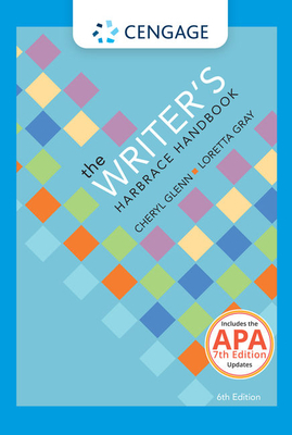 The Writers Harbrace Handbook by Loretta Gray, Suzanne Strobeck Webb, Robert Keith Miller, Jacqueline McLeod Rogers, Cheryl Glenn