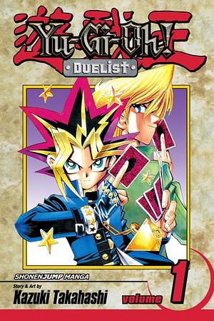 Yu-Gi-Oh!: Duelist, Vol. 1: Duelist Kingdom by Kazuki Takahashi