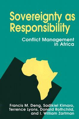 Sovereignty as Responsibility: Conflict Management in Africa by Terrence Lyons, Sadikiel Kimaro, Francis M. Deng