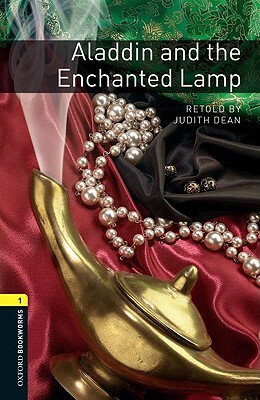 Aladdin and the Enchanted Lamp by Judith Dean