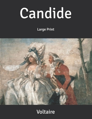 Candide: Large Print by Voltaire