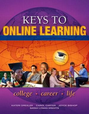 Keys to Online Learning Plus New Mylab Student Success Update -- Access Card Package by Carol J. Carter, Joyce Bishop, Kateri Drexler