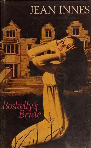 Boskelly's Bride by Jean Innes