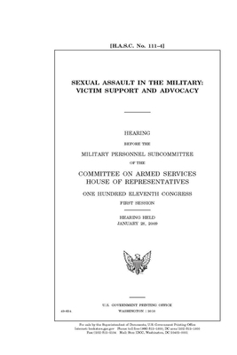 Sexual assault in the military: victim support and advocacy by Committee on Armed Services (senate), United States Congress, United States Senate