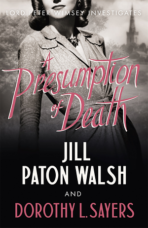 A Presumption of Death by Jill Paton Walsh