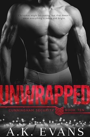 Unwrapped by A.K. Evans