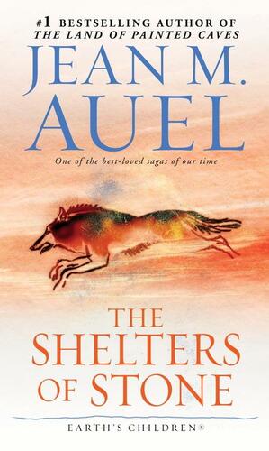 The Shelters of Stone (with Bonus Content): Earth's Children, Book Five by Jean M. Auel