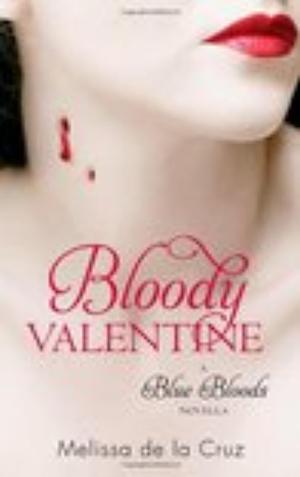 Bloody Valentine by Melissa de la Cruz