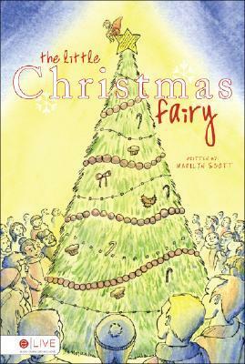 The Little Christmas Fairy by Marilyn Scott