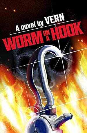 Worm on a Hook by Vern
