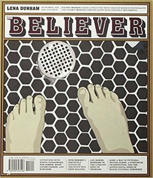 The Believer, Issue 115 by The Believer Magazine