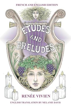 Etudes and Preludes: French and English Edition by Renée Vivien