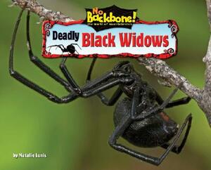 Deadly Black Widows by Natalie Lunis