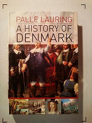 A History of Denmark by Paulle Lauring