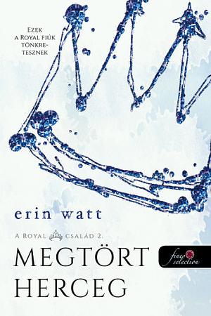 Megtört herceg by Erin Watt