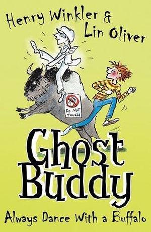 Always Dance With A Buffalo by Henry Winkler, Henry Winkler, Lin Oliver