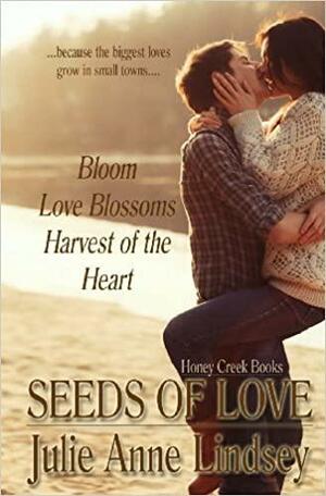 Seeds of Love Boxed Set, #1-3 by Julie Anne Lindsey