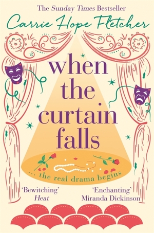 When the Curtain Falls by Carrie Hope Fletcher