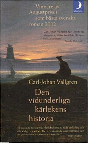 Историята на една чудесна любов by Карл-Юхан Валгрен, Carl-Johan Vallgren