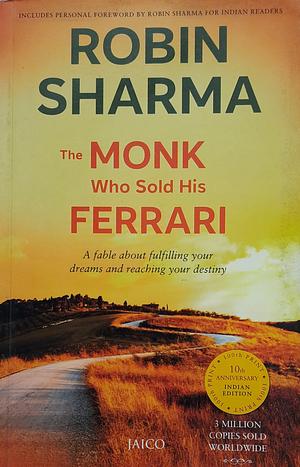 The Monk Who Sold His Ferrari by Robin S. Sharma