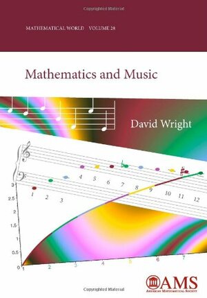 Mathematics and Music by David Wright