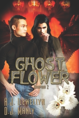 Ghost Flower by A.J. Llewellyn, D. J. Manly