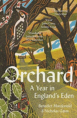 Orchard: A Year in England's Eden by Benedict Macdonald, Nicholas Gates