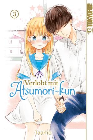 Verlobt mit Atsumori-kun, Band 3 by Taamo