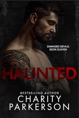 Haunted by Charity Parkerson