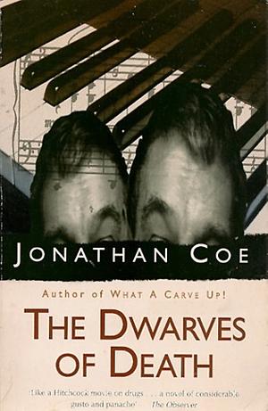 The Dwarves Of Death by Jonathan Coe