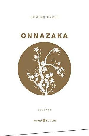 Onnazaka. Il sentiero nell'ombra by Fumiko Enchi